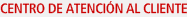 Centro de Atenci�n al Cliente