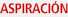 Aspiraci�n