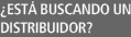 �Est� buscando un distribuidor?