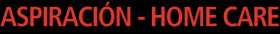 ASPIRACI�N - HOME CARE