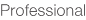 Professional