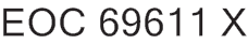 EOC 69611 X