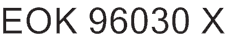 EOK 96030 X
