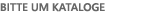 Bitte um Kataloge