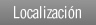 Localizaci&oacute;n