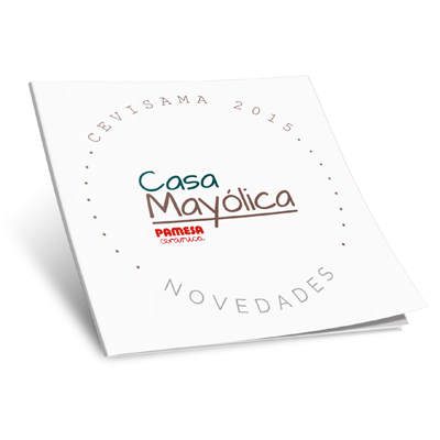 Catálogo Casa Mayólica - Cevisama 2015 Novedades