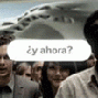 Y ahora?