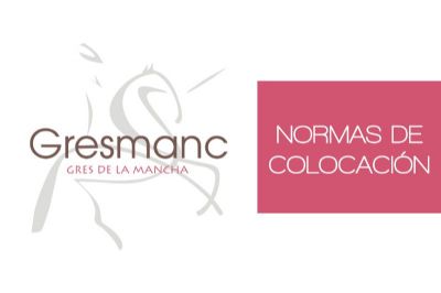 Normas de colocación del gres extrusionado Gresmanc