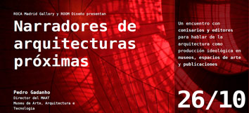 Nuevo encuentro 'Narradores de arquitecturas pr&oacute;ximas'