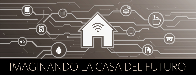 'Imaginando la casa del futuro' el pr&oacute;ximo 24 de octubre