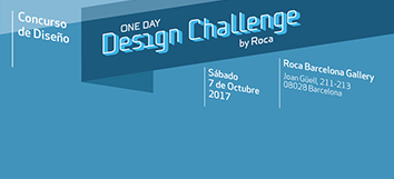 &iexcl;Ya est&aacute; aqu&iacute; el One Day Design Challenge by Roca 2017!